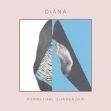 Perpetual Diana - Perpetual Surrender (LP)