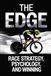 The Edge: Race Strategy, Psychology, and Winning
