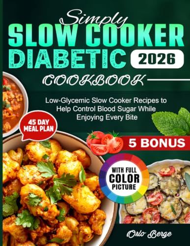 Simply Slow Cooker Diabetic Cookbook