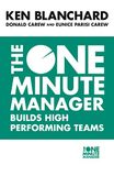 The One Minute Manager Builds High Performing Teams: The comprehensive management guide on building high-performing teams