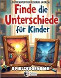 Finde die Unterschiede für Kinder - Das große Rätselbuch der Spielzeugfabrik