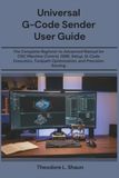 Universal Libri GmbH Universal G-Code Sender User Guide