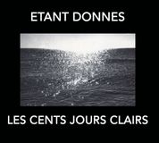 Les Etant Donnes - Les Cent Jours Claires (CD)