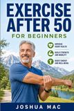 Exercise After 50 for Beginners