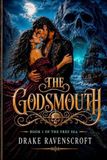 The Godsmouth: A Dark Pirate Romantasy