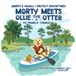 Morty Meets Ollie the Otter: A Paddle-Board Adventure About Saying Hello and Caring for Nature-Rainbow Springs