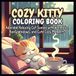 Cozy Kitty Coloring Book: Adorable Relaxing Cat Scenes with Warm Tea, Rainy Windows, and Cute Cozy Moments – Simple Bold Coloring Pages for Kids and Adults