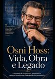 Osni Hoss: Vida, Obra e Legado: A trajetória de um professor, pesquisador e autor que transformou conhecimento em permanência