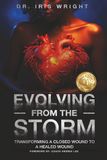 Evolving From the Storm: Transforming A Closed Wound to A Healed Wound