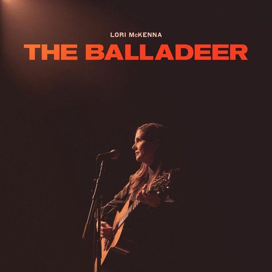 Balladeer Lori McKenna The Balladeer