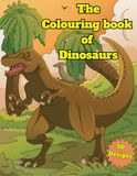 The Colouring Book of Dinosaurs