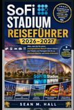 SoFi Stadium Reiseführer 2026–2027