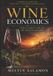 Wine Independently Published Wine Economics: A Complete Guide to Wine Market Structure, Consumer Behavior, Finance, and Policy: 4