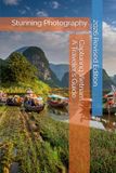 Capturing Vietnam - A Traveler's Guide: Stunning Photography