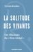 La solitude des vivants
