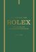 Het Rolex Het verhaal van Rolex