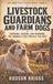 Livestock Libri GmbH Livestock Guardians and Farm Dogs: Choosing, Training, and Managing Working Dogs on the Homestead Paperback