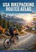 USA Bikepacking Routes Atlas: Gravel Paths, Maps & Multi-Day Adventures