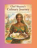 Chef Shauna's Culinary Journey: An Educational Exploration of Culture Through Food