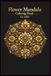 Steampunk Flower Mandala Coloring Book for Adults