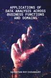 Applications Emerald Publishing Limited Applications of Data Analysis across Business Functions and Domains