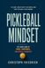 Pickleball Mindset: The Inner Game of Focus, Confidence, and Mental Toughness