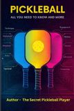 Pickleball Libri GmbH Pickleball - All You Need to Know and More