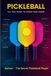 Pickleball Libri GmbH Pickleball - All You Need to Know and More