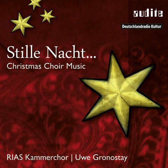 Outhere Audite Regina Jacobi & Klaus Stoll & RIAS Kammerchor - Stille Nacht... - Christmas Choir Music (CD)
