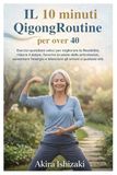 IL10 Minuti Qigong Routine per Over 40