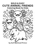 Bold & Easy Cute Animal Friends Coloring Book for Kids