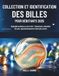 Collection et Identification des Billes pour Débutants 2026