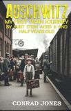 Auschwitz. My first train journey... Paperback