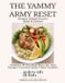 The Yammy Army Reset: 30 Days of Real Food to Reset & Restore Paperback