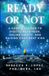 READY or Not: A Parent’s Guide to Digital Readiness, Online Safety, and Raising Confident Kids