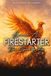 BECOME A FIRESTARTER: Your Spark Within