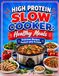 High Protein Slow Cooker