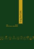 Log for Life: The Ultimate Personal Records & Life Management Logbook