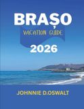 Brașov Independently Published Brașov Vacation Guide 2026