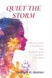 Quiet the storm: A Woman's Guide to Breaking Free from Overthinking and Emotional Overwhelm