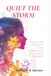 Quiet the storm: A Woman's Guide to Breaking Free from Overthinking and Emotional Overwhelm
