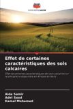 Editions Notre Savoir Effet de certaines caractéristiques des sols calcaires Broché