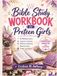 BIBLE STUDY WORKBOOK FOR PRETEEN GIRLS