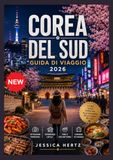COREA DEL SUD GUIDA DI VIAGGIO 2026