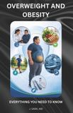 OVERWEIGHT Independently Published Understanding Chronic Health Conditions- Overweight and Obesity Paperback