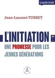 L'initiation: Une promesse pour les jeunes générations