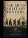American Military History - World War I to the Vietnam War - Vol. 2