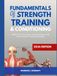 FUNDAMENTALS OF STRENGTH TRAINING AND CONDITIONING 2026 Edition: Build power, Precision, and performance with science-Driven Training Principles