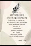 Les racines du système patrilinéaire: Sous-titre : Le patriarcat, les conflits sociaux modernes et les tendances futures