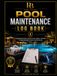 Pool Maintenance Log Book: Professional Pool Service Record